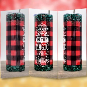 Believe In The Magic Of Christmas | Buffalo Plaid Christmas Tumbler | 20oz Christmas Tumbler | Gift for Her