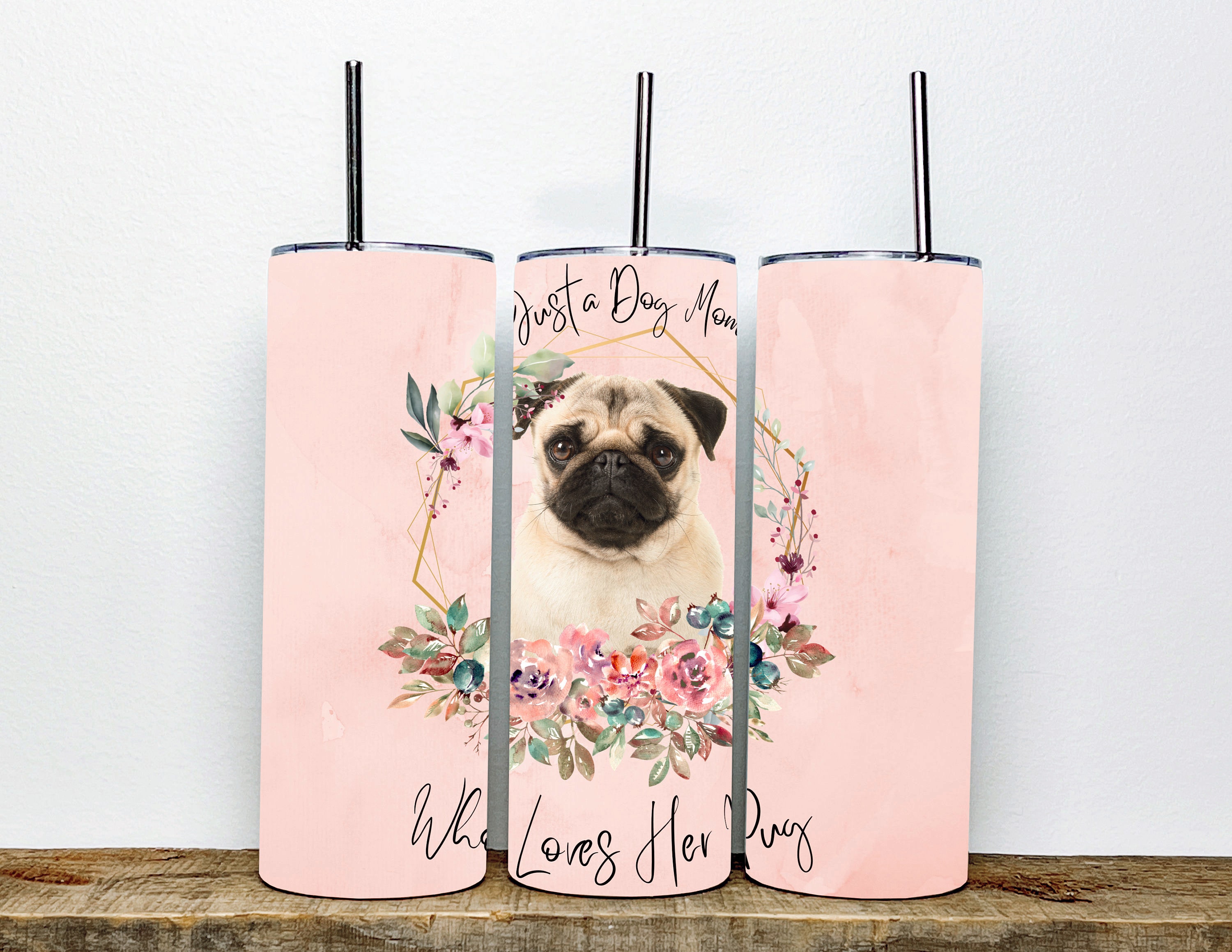 Dog Mom Pug Dog Tumbler Wrap PNG Tumbler Design Sublimation Design ...