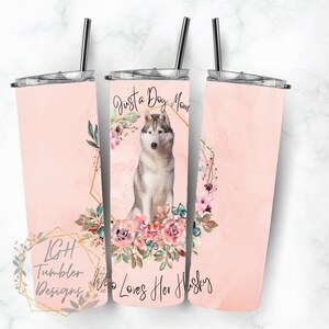 Dog Mom Husky Dog Tumbler Wrap PNG Tumbler Design Sublimation Design Downloads - Skinny 20oz - PNG