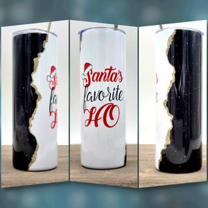 Santa&#39;s Favorite Ho | Christmas Tumbler | Christmas Gifts under 25 | Christmas Gift | Gifts For Her | 20oz Tumbler | Funny Gift | Gag Gift