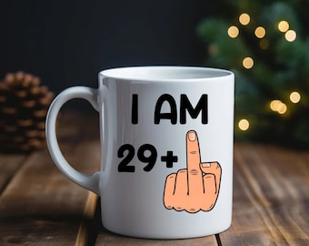 29+ Mug | 30th Birthday mug- Personalised Gift, Birthday Gift