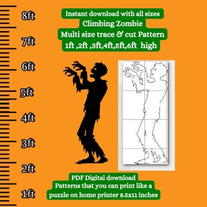 May include: A digital download pattern for a climbing zombie. The pattern is available in multiple sizes, from 1 to 6 feet tall. The image shows a black silhouette of the zombie and a white outline of the zombie, divided into sections for easy printing. The text on the image reads "Instant download with all sizes Climbing Zombie Multi size trace & cut Pattern 1ft, 2ft, 3ft, 4ft, 5ft, 6ft high PDF Digital download Patterns that you can print like a puzzle on home printer 8.5x11 inches".
