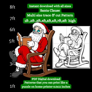 May include: A digital download of a multi-size trace and cut pattern of Santa Claus sitting in a rocking chair reading a book. The pattern is available in sizes from 1 to 8 feet tall.  Instant download with all sizes. Santa Clause. Multi size trace & cut Pattern 1ft, 2ft, 3ft, 4ft, 5ft, 6ft, 7ft, 8ft high. PDF Digital download Patterns that you can print like a puzzle on home printer 8.5x11 inches.