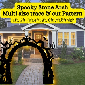 May include: Spooky Stone Arch multi-size trace and cut pattern for Halloween decorations. The pattern includes sizes from 1 foot to 8 feet high.