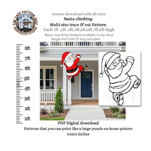 May include: A digital download pattern featuring a climbing Santa Claus design. The image includes a red and white Santa illustration, a black and white outline, and text indicating sizes from 1ft to 8ft. The pattern is available in SVG, PDF, and PNG formats.