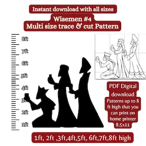 May include: Black and white silhouette pattern of three wise men, one kneeling, the other two standing, holding gifts. The pattern is available in multiple sizes up to 8 feet tall.  The text "Wisemen #4" and "Multi size trace & cut Pattern" is at the top of the image.  The text "PDF Digital download" is at the bottom of the image.