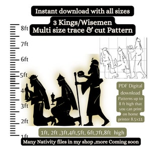 May include: Black and white silhouette pattern of three wise men kneeling, holding gifts, with a ruler showing sizes from 1 to 8 feet. The text "3 Kings/Wisemen Multi size trace & cut Pattern" is at the top of the image. The text "1ft, 2ft, 3ft, 4ft, 5ft, 6ft, 7ft, 8ft high" is at the bottom of the image. The text "PDF Digital download Patterns up to 8 ft high that you can print on home printer 8.5x11" is in a box on the right side of the image.