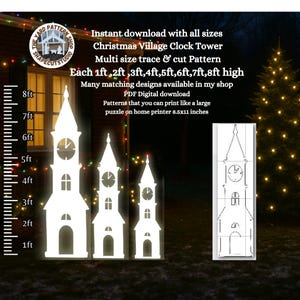 May include: White Christmas Village Clock Tower cut patterns in multiple sizes, from 1 foot to 8 feet high. The image shows three assembled towers and a pattern layout. Text on the image says "Instant download" and "PDF Digital download".