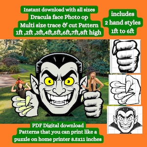 May include: A printable Dracula face photo op with two hand styles. The Dracula face is grey with yellow eyes and a large, toothy grin. The hands are black and white and have long, sharp nails. The image includes the text "Instant download with all sizes", "Dracula face Photo op", "Multi size trace & cut Pattern", "1ft,2ft, 3ft,4ft, 5ft, 6ft, 7ft, 8ft high", "includes", "2 hand styles", "1ft to 6ft", "PDF Digital download", "Patterns that you can print like a puzzle on home printer 8.5x11 inches".