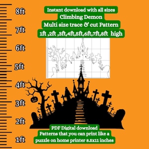 May include: A black and white printable pattern of a haunted house with a graveyard and a spooky tree. The pattern is available in multiple sizes, from 1 foot to 8 feet tall. The text "Climbing Demon" and "Multi size trace & cut Pattern" is included in the image. The text "PDF Digital download Patterns that you can print like a puzzle on home printer 8.5x11 inches" is also included in the image.