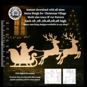 May include: A light-colored wooden cutout of Santa Claus in his sleigh, pulled by two reindeer. The image includes text indicating it's a digital download with various size options, from 1ft to 6ft high. The design is for a Christmas village.
