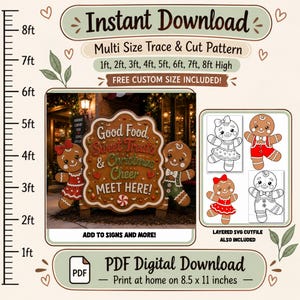 May include: A digital download pattern for a gingerbread-themed sign featuring the text Good Food, Sweet Treats & Christmas Cheer MEET HERE! The set includes a ruler showing heights from 1ft to 8ft, layered SVG cut files, and PDF print instructions.