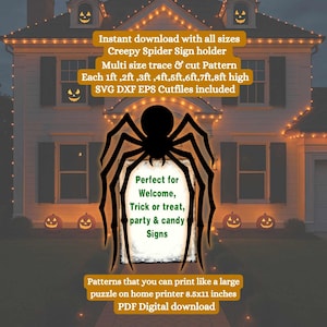 May include: A black spider silhouette with eight legs holding a sign that says "Perfect for Welcome, Trick or treat, party & candy Signs". The sign is in front of a house with orange lights and jack-o-lantern decorations. The text below the spider says "Patterns that you can print like a large puzzle on home printer 8.5x11 inches PDF Digital download".