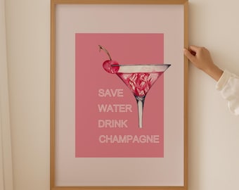 Save Water Drink Champagne Bar Cart Prints, Cocktail Aesthetic Posters, Pink Funky Wall Art, Funny Champagne Wine Poster Bar Decor