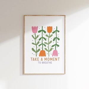 Prenditi un momento per respirare - Stampa del mercato dei fiori consapevole per l'arredamento della casa, Arte della parete Boho, Arredamento della camera Indie Pastello danese, Poster d'arte botanica