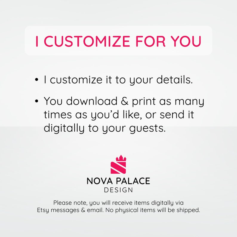 Puede incluir: Un gr&aacute;fico rosa y blanco con el texto "I CUSTOMIZE FOR YOU" y una lista de detalles sobre el producto. El gr&aacute;fico tambi&eacute;n incluye el texto "NOVA PALACE DESIGN" y un logotipo de corona rosa. El texto debajo del logotipo dice "Tenga en cuenta que recibir&aacute; los art&iacute;culos digitalmente a trav&eacute;s de los mensajes de Etsy y el correo electr&oacute;nico. No se enviar&aacute;n art&iacute;culos f&iacute;sicos."