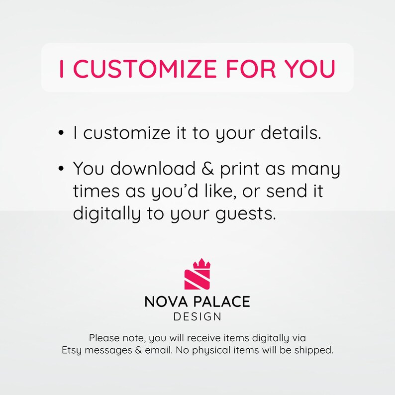 Op de afbeelding: Een roze en witte afbeelding met de tekst "I CUSTOMIZE FOR YOU" en een lijst met details over het product. De afbeelding bevat ook de tekst "NOVA PALACE DESIGN" en een roze kroonlogo. De tekst onder het logo luidt "Let op, je ontvangt de items digitaal via Etsy-berichten en e-mail. Er worden geen fysieke items verzonden."