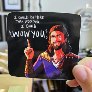 Gale's "I could Wow you" sticker