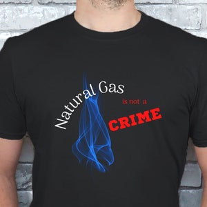 Natural gas, Natural gas is not a crime (yet), gas stove ban, gas stoves matter, pro-choice for energy,