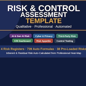 May include: A dark blue Risk & Control Assessment Template document featuring white and yellow text. It includes sections for AI & Gen AI Risk, Cyber & Privacy, Third-Party Risk, KRI Dashboard, Risk Appetite, and Control Testing, plus 4 Risk Registers.
