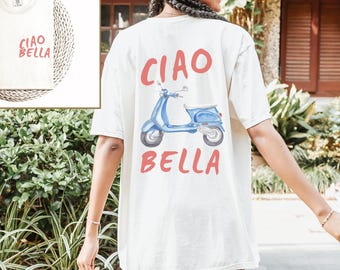 Ciao Bella Shirt Italian Summer Comfort Color® Old Money Aesthetic Tomato Girl Coastal Granddaughter Gift Downtown Girl Ocean Inspired