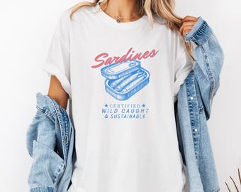 Sardines Shirt Tinned Fish French Shirt Brunch Shirt Coastal Grandma Coastal Granddaughter Gift Tomato Girl Summer Downtown Girl Shirt