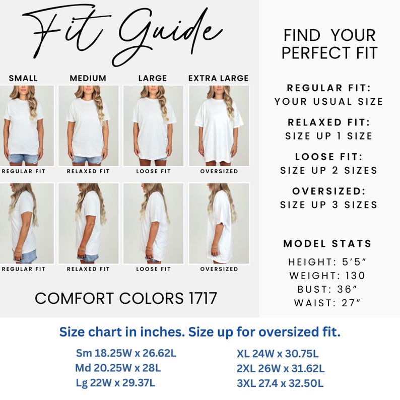Size chart in inches. Size up for oversized fit.
Sm 18.25W x 26.62L
Md 20.25W x 28L
Lg 22W x 29.37L
XL 24W x 30.75L
2XL 26W x 31.62L
3XL 27.4Wx 32.50L