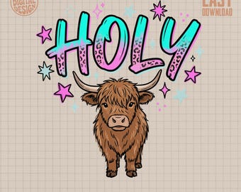 Holy Cow Highland Cow PNG Digital Design, Cute Funny Farm Animal Sublimation Graphic, Trendy Leopard Print Instant Download