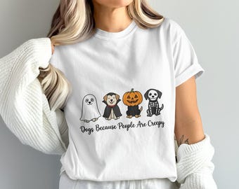 Halloween Dog PNG, Funny Dogs Because People Are Creepy Digital Design for Sublimation & Crafters, Dog Lover Gift