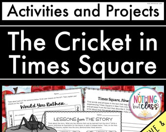 The Cricket in Times Square | Reading Response Activities and Projects | Guided Reading | Worksheets | Printable and Digital