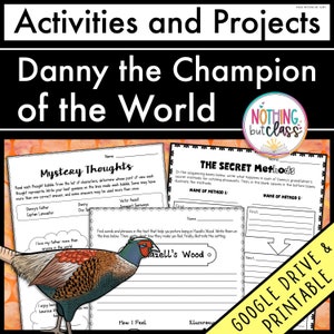 May include: A printable educational resource titled "Activities and Projects" featuring "Danny the Champion of the World." The image includes worksheets with fill-in-the-blank exercises, thought bubbles, and illustrations. A colorful pheasant is also visible.