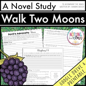 May include: A worksheet for "Walk Two Moons" by Sharon Creech, featuring sections on theme, comprehension, and vocabulary. The black and white design includes a purple blackberry illustration. The text reads "GOOGLE DRIVE & PRINTABLE".