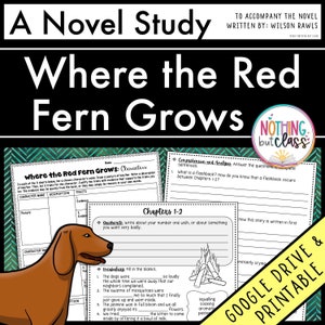 May include: A printable worksheet for a novel study of "Where the Red Fern Grows" by Wilson Rawls. The worksheet includes activities for character analysis, comprehension, and vocabulary. The worksheet features a black and white illustration of a dog.