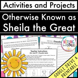 以下が含まれることがあります： 「Otherwise Known as Sheila the Great」というタイトルの教育リソースで、アクティビティシートが付いています。 笑顔の太陽のグラフィックとテキスト「GOOGLE DRIVE & PRINTABLE」が含まれています。 設定、キャラクターの引用、教師の指示に焦点を当てています。