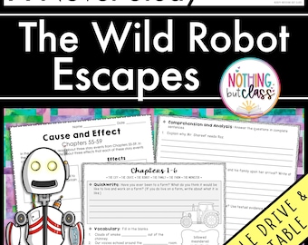 The Wild Robot Escapes Novel Study Unit | Literature Guide | Comprehension Worksheets | Activities and Tests | ELA Homeschool | Book Unit