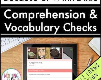 May include: A digital tablet screen displaying a Google Forms quiz for the book "Because of Winn-Dixie". The quiz is for chapters 1-3 and includes a fill-in-the-blank vocabulary section. The screen also shows a cartoon image of a girl and a dog.