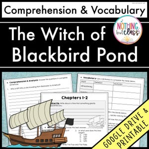 May include: Educational worksheet titled "The Witch of Blackbird Pond" with comprehension, vocabulary, and chapter questions. Includes a drawing of a ship. The text also says "GOOGLE DRIVE & PRINTABLE".