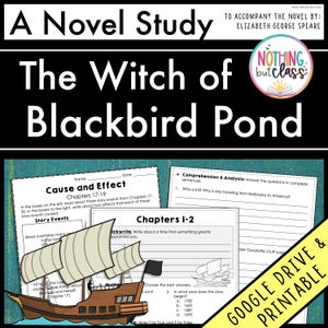May include: A Novel Study guide for "The Witch of Blackbird Pond" by Elizabeth George Speare. The image features worksheets for cause and effect, comprehension, and analysis. A drawing of a ship is included.
