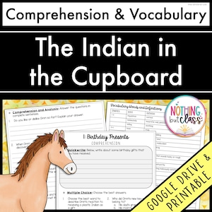 Op de afbeelding: Educatief materiaal over "The Indian in the Cupboard" met begrips- en woordenschat oefeningen. Bevat werkbladen met vragen, definities en meerkeuze-activiteiten. Een cartoon paardenillustratie staat links. De tekst "GOOGLE DRIVE & PRINTABLE" staat rechts.