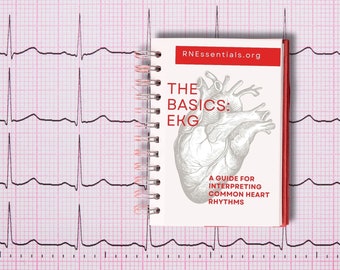 The Basics: EKG Interpretation Resource Guide