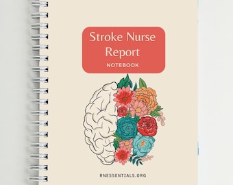 Stroke Nurse Report Notebook