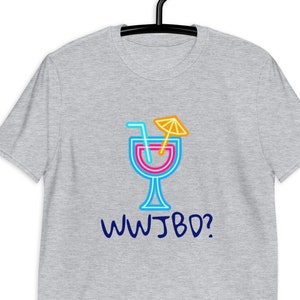 WWJBD? What would Jimmy Buffett do? Jimmy Buffet merch, Jimmy Buffett t-shirt, Short-Sleeve Unisex T-Shirt