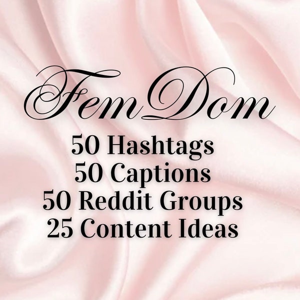 FemDom Bundle | 50 FemDom Hashtags | 50 FemDom Captions | 50 FemDom Reddit Groups | 25 FemDom Content Ideas | Onlyfans Chaterbate Cam Model