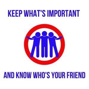 Keep what's important and know who's your friend!- Phish Art- phish lyrics- phish quotes