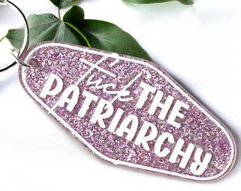 F*ck the Patriarchy Keychain, Acrylic Keychain, Glitter Keychain, Motel Keychain, Gift