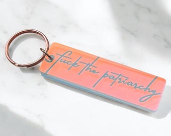 F*ck the Patriarchy Keychain, Acrylic Keychain, Iridescent Keychain, Gift, Eras Keychain