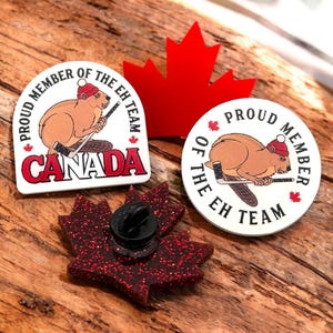 Canada Pins, Proud Member of the Eh Team, Canada Is Not For Sale, Made in Canada, Maple Leaf, Elbows Up Canada, Hockey Canada, Beaver Pin