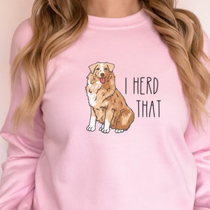 Funny Australian Shepherd Dog Mom Sweatshirt, gift for Aussie dog owner, Australian Shepherd mama birthday gift, Aussie dog owner shirt