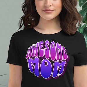 Trendy Women&#39;s T-Shirt with &#39;Awesome MOM&#39; Design - Stand Out!; Women&#39;s short sleeve t-shirt