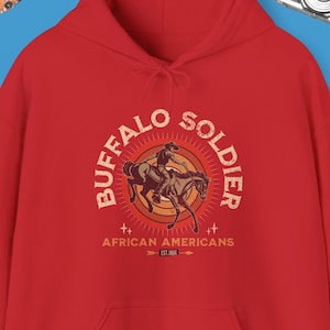 Buffalo Soldier Hoodie - African American Soldiers Image - Patriotic Apparel